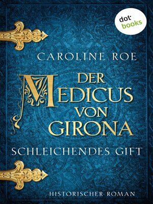 cover image of Der Medicus von Girona--Schleichendes Gift
